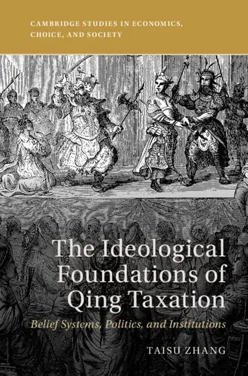 Cover of The Ideological Foundations of Qing Taxation