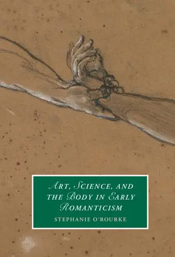 Cover of Art, Science, and the Body in Early Romanticism
