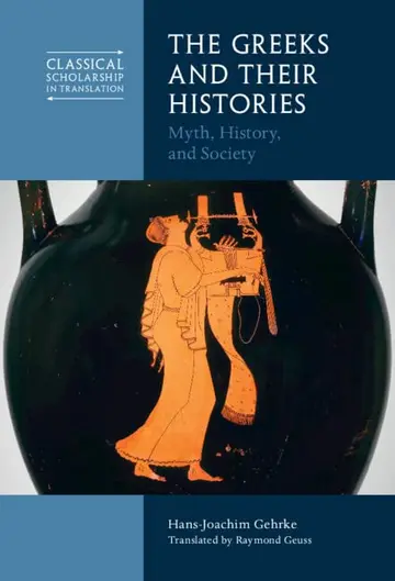 Cover of The Greeks and Their Histories
