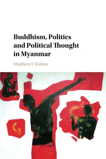 Cover of Buddhism, Politics and Political Thought in Myanmar