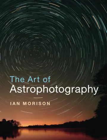 Cover of The Art of Astrophotography