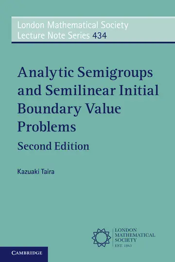 Cover of Analytic Semigroups and Semilinear Initial Boundary Value Problems