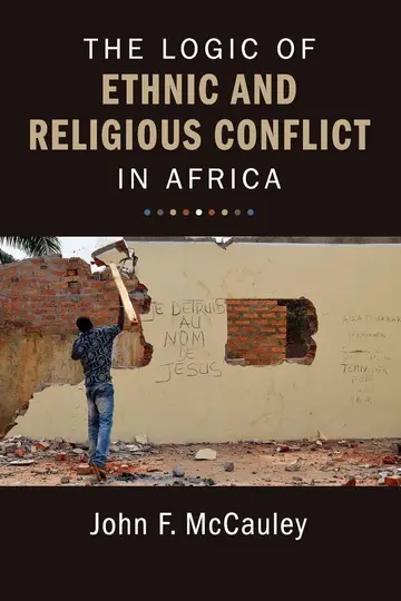 Cover of The Logic of Ethnic and Religious Conflict in Africa