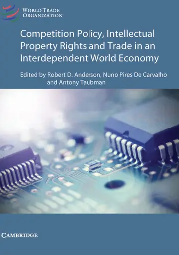 Cover of Competition Policy and Intellectual Property in Today's Global Economy