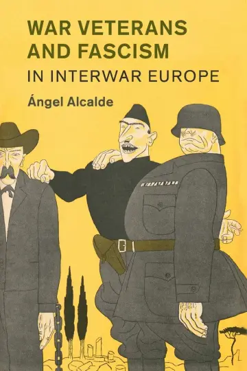 Cover of War Veterans and Fascism in Interwar Europe