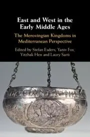 Cover of East and West in the Early Middle Ages