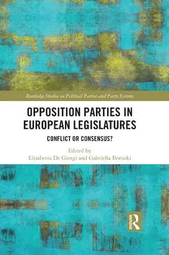 Cover of Opposition Parties in European Legislatures