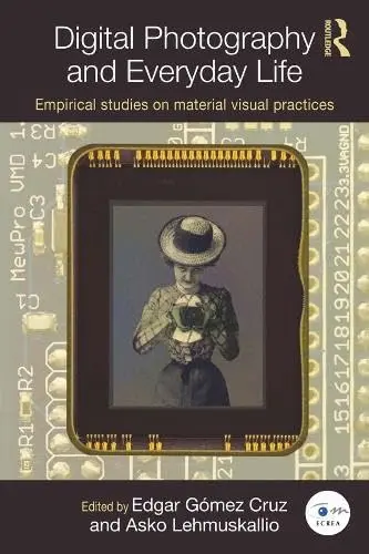 Cover of Digital Photography and Everyday Life
