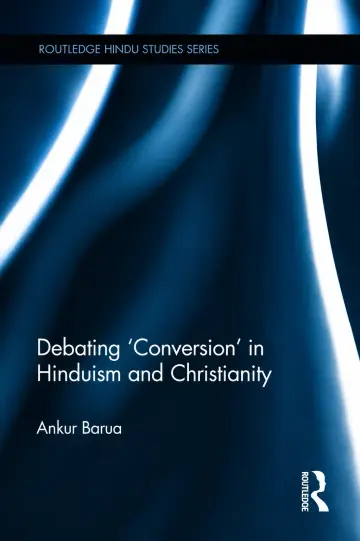 Cover of Debating 'Conversion' in Hinduism and Christianity