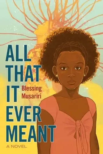Cover of All That It Ever Meant