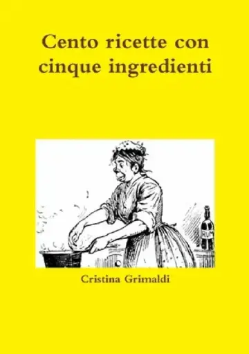 Cover of Cento ricette con cinque ingredienti