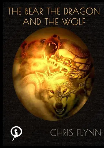 Cover of The Bear, the Dragon and the Wolf