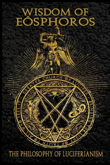 Cover of Wisdom of Eosphoros - the Luciferian Philosophy