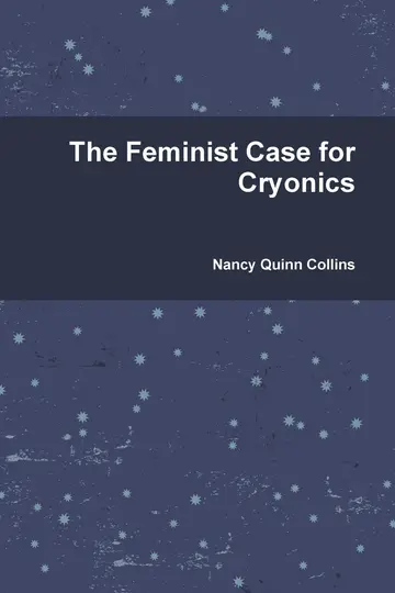 Cover of The Feminist Case for Cryonics