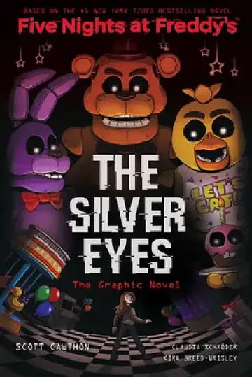 Cover of The Silver Eyes (Five Nights at Freddy's Graphic Novel #1)