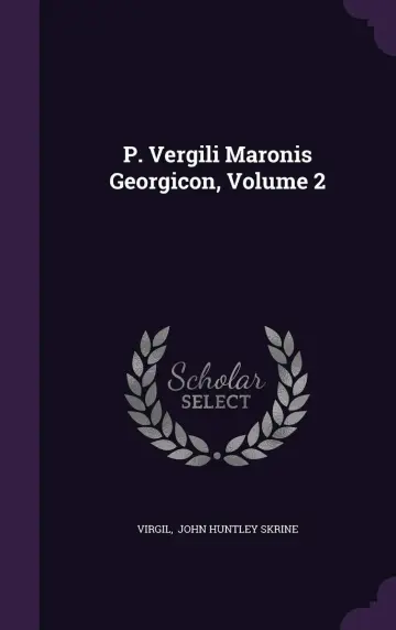 Cover of P. Vergili Maronis Georgicon, Volume 2