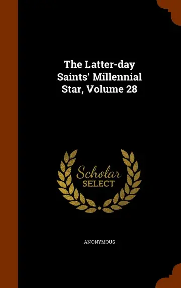 Cover of The Latter-Day Saints' Millennial Star, Volume 28
