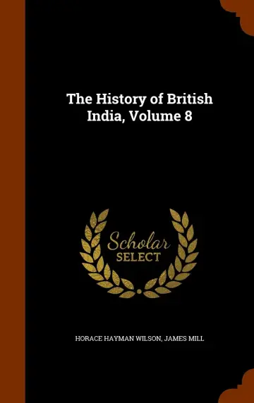 Cover of The History of British India, Volume 8