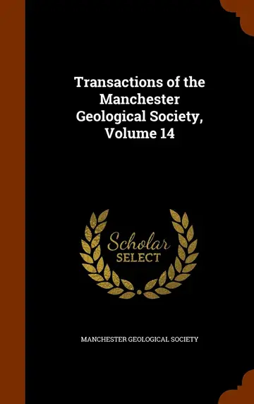 Cover of Transactions of the Manchester Geological Society, Volume 14