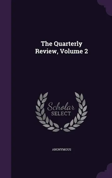 Cover of The Quarterly Review, Volume 2