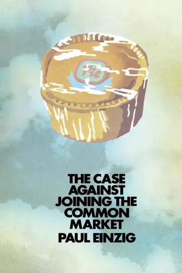 Cover of The Case against Joining the Common Market