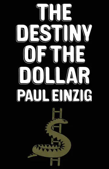 Cover of The Destiny of the Dollar