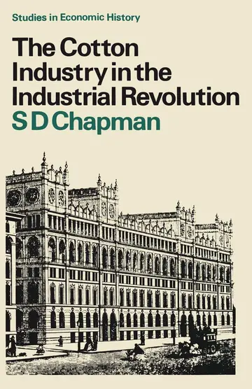 Cover of The Cotton Industry in the Industrial Revolution