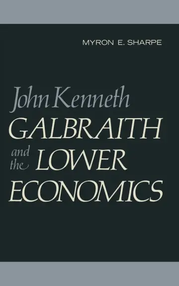 Cover of John Kenneth Galbraith and the Lower Economics