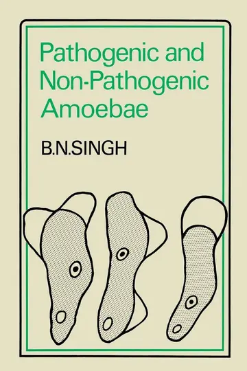 Cover of Pathogenic and Non-Pathogenic Amoebae