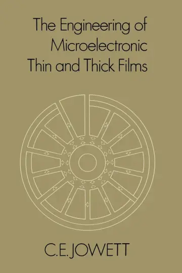 Cover of The Engineering of Microelectronic Thin and Thick Films