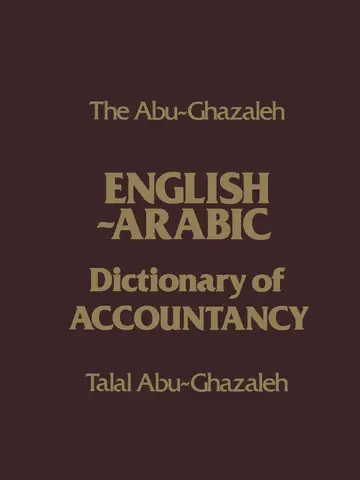Cover of The Abu-Ghazaleh English-Arabic Dictionary of Accountancy
