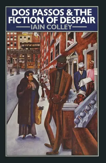 Cover of DOS Passos and the Fiction of Despair