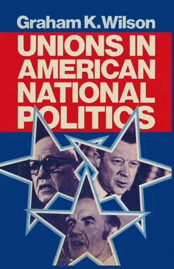 Cover of Unions in American National Politics