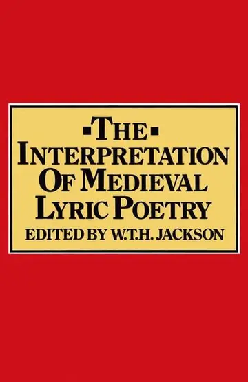 Cover of The Interpretation of Medieval Lyric Poetry