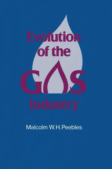 Cover of Evolution of the Gas Industry
