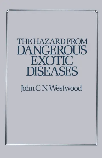 Cover of The Hazard from Dangerous Exotic Diseases
