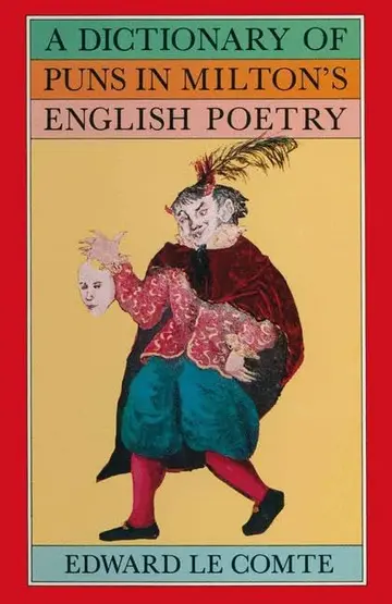 Cover of A Dictionary of Puns in Milton's English Poetry