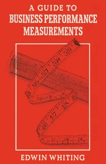 Cover of A Guide to Business Performance Measurements