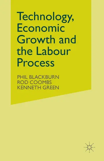 Cover of Technology, Economic Growth and the Labour Process