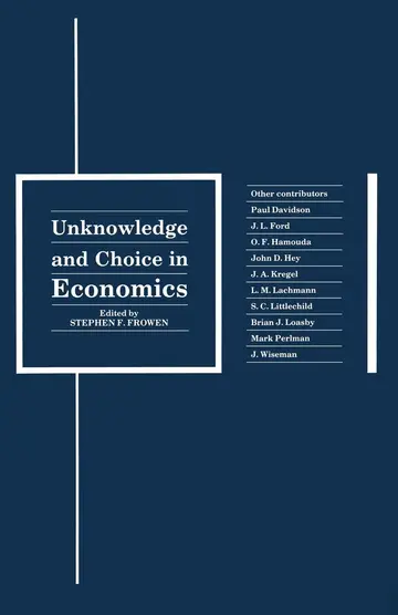Cover of Unknowledge and Choice in Economics