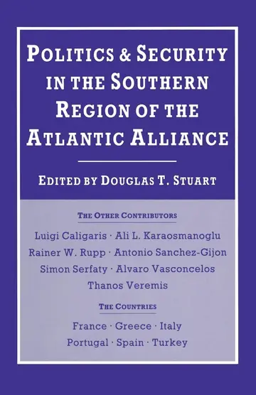 Cover of Politics and Security in the Southern Region of the Atlantic Alliance