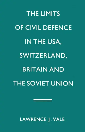 Cover of The Limits of Civil Defence in the USA, Switzerland, Britain and the Soviet Union