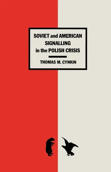 Cover of Soviet and American Signalling in the Polish Crisis