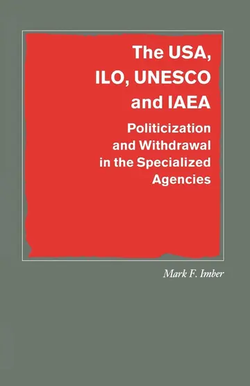 Cover of The USA, ILO, UNESCO and IAEA