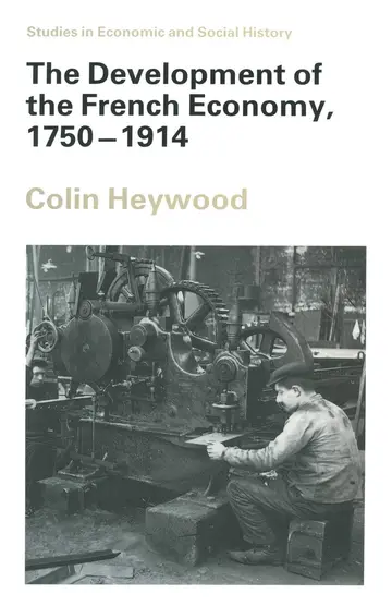 Cover of The Development of the French Economy, 1750–1914