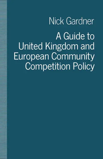 Cover of A Guide to United Kingdom and European Community Competition Policy