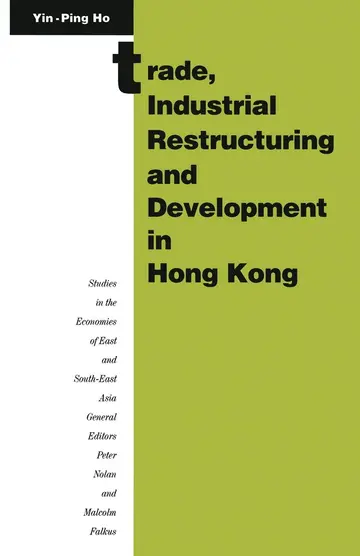 Cover of Trade, Industrial Restructuring and Development in Hong Kong