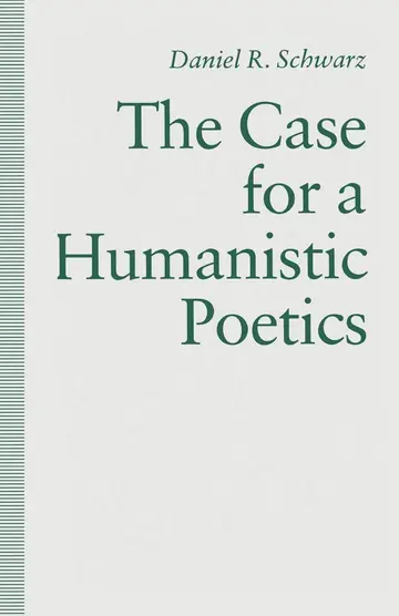 Cover of The Case for a Humanistic Poetics