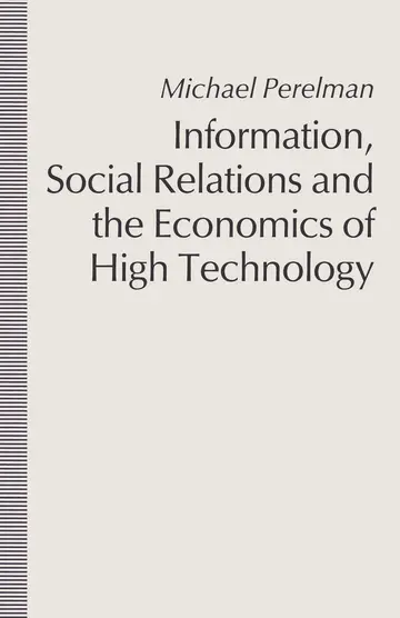 Cover of Information, Social Relations and the Economics of High Technology