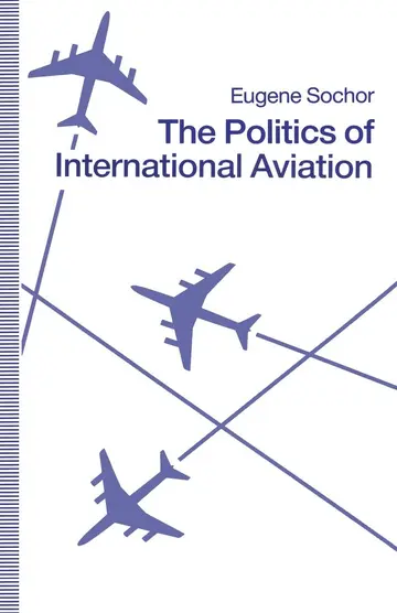 Cover of The Politics of International Aviation